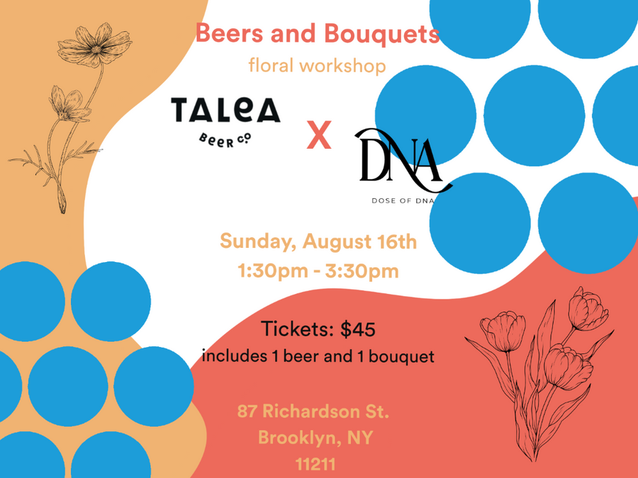 Beers and Bouquets : a Floral Workshop